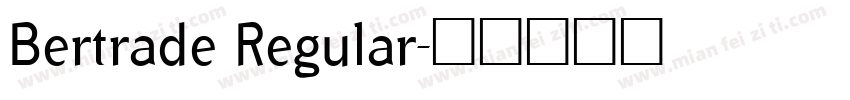 Bertrade Regular字体转换